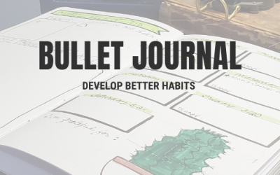 Why Should Leaders Use A Bullet Journal?  To Develop Better Habits